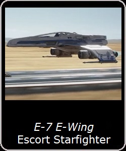 E-7 E-Wing Escort Starfighter