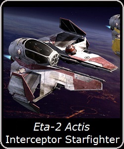 Eta-2 Actis Interceptor Starfighter