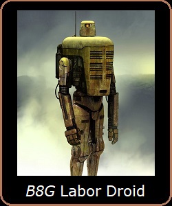 B8G Labor Droid