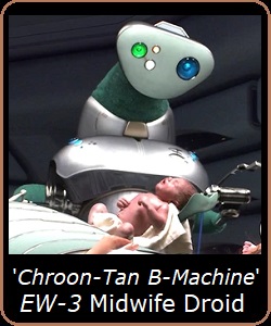 Chroon-Tan B-Machine EW-3 Midwife Droid