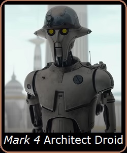 Mark 4 Architect Droid
