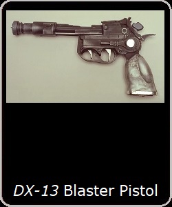 DX-13 Blaster Pistol