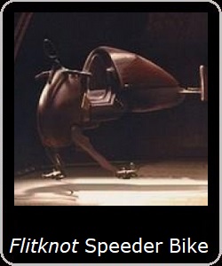 Flitknot Speeder Bike