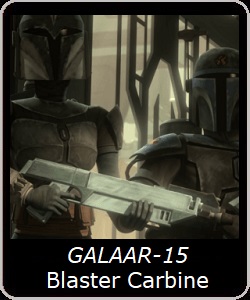 GALAAR-15 Blaster Carbine