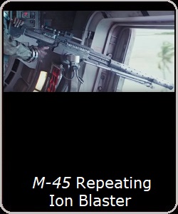 M-45 Repeating Ion Blaster